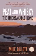Peat And Whisky di Mike Billett edito da Saraband