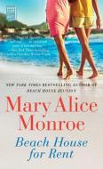 Beach House for Rent di Mary Alice Monroe edito da POCKET BOOKS
