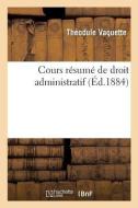 Cours R sum de Droit Administratif di Vaquette-T edito da Hachette Livre - BNF
