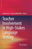 Teacher Involvement in High-Stakes Language Testing edito da Springer International Publishing