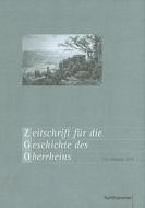 Zeitschrift Fur Geschichte Des Oberrheins edito da Kohlhammer