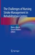 The Challenges of Nursing Stroke Management in Rehabilitation Centres edito da Springer-Verlag GmbH
