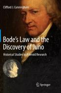 Bode's Law And The Discovery Of Juno di Clifford J. Cunningham edito da Springer International Publishing Ag