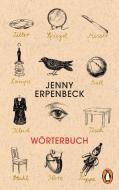 Wörterbuch di Jenny Erpenbeck edito da Penguin TB Verlag