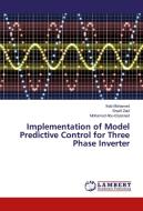 Implementation of Model Predictive Control for Three Phase Inverter di Ihab Mohamed, Sherif Zaid, Mohamed Abu-Elyazeed edito da LAP Lambert Academic Publishing