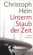 Unterm Staub der Zeit di Christoph Hein edito da Suhrkamp Verlag AG