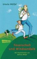 Feuerschuh und Windsandale di Ursula Wölfel edito da Carlsen Verlag GmbH