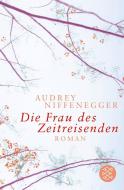 Die Frau des Zeitreisenden di Audrey Niffenegger edito da FISCHER Taschenbuch