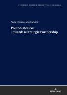 Poland-mexico Towards A Strategic Partnership di Anita Oberda-Monkiewicz edito da Peter Lang Ag