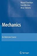 Mechanics di Masud Chaichian, Ioan Merches, Anca Tureanu edito da Springer Berlin Heidelberg