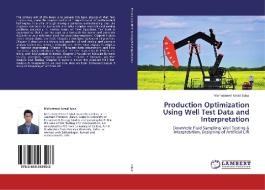 Production Optimization Using Well Test Data and Interpretation di Mohammed Ismail Iqbal edito da LAP Lambert Academic Publishing