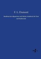 Handbuch der allgemeinen und lokalen Anästhesie für Ärzte und Studierende di F. L. Dumont edito da Vero Verlag