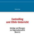 Controlling Und Ethik-unterricht di Thomas Faust edito da Books On Demand
