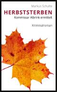 Herbststerben di Markus Schulte edito da Books on Demand