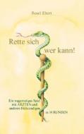 Rette Sich Wer Kann! di Rosel Ebert edito da Books On Demand