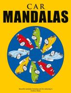Car Mandalas - Beautiful mandalas featuring cars for colouring in di Andrew Abato edito da Books on Demand