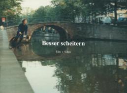 Besser Scheitern/fail Better di Jonas Beyer, Wilhelm Genazino, Merle Radtke edito da Verlag Der Buchhandlung Walther Konig
