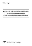 Auswirkungen nichtwendender Bodenbearbeitung auf das Schadorganismenauftreten in einer Zuckerrüben-Weizen-Weizen Fruchtf di Holger Kreye edito da Cuvillier Verlag