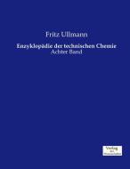 Enzyklopädie der technischen Chemie di Fritz Ullmann edito da Verlag der Wissenschaften