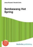 Sembawang Hot Spring di Jesse Russell, Ronald Cohn edito da Book On Demand Ltd.
