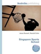 Singapore Sports School edito da Book On Demand Ltd.