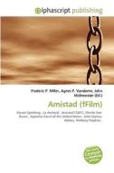 Amistad (ffilm) di #Miller,  Frederic P. Vandome,  Agnes F. Mcbrewster,  John edito da Vdm Publishing House