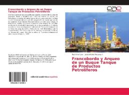 Francobordo y Arqueo de un Buque Tanque de Productos Petrolíferos di Raúl Villa Caro, José Antonio Recarey F. edito da EAE