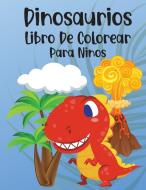 Dinosaurios Libro de Colorear Para Ninos di Maxwell Ford Jones edito da Maxwell Ford Jones