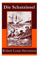 Die Schatzinsel di Robert Louis Stevenson, Heinrich Conrad, Georges Roux edito da E-artnow