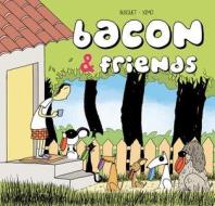 Bacon & Friends di Josep Busquet, Ximo Abadia Perez edito da Diabolo Ediciones, S.L.