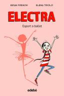 Electra. Esport o ballet edito da Editorial Edebé
