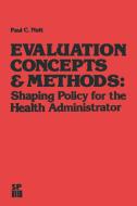 Evaluation Concepts & Methods di Paul C. Nutt edito da Springer Netherlands