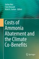 Costs of Ammonia Abatement and the Climate Co-Benefits edito da Springer