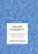 Siloed Diversity di Catherine Gomes edito da Springer Singapore