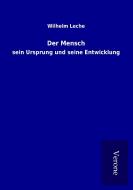 Der Mensch di Wilhelm Leche edito da TP Verone Publishing
