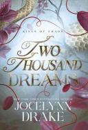 Two Thousand Dreams di Jocelynn Drake edito da LIGHTNING SOURCE INC