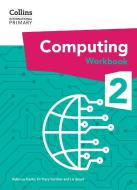 International Primary Computing Workbook: Stage 2 di Dr Tracy Gardner, Liz Smart, Rebecca Franks edito da HarperCollins Publishers