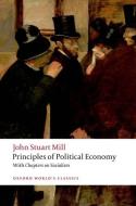 Principles of Political Economy and Chapters on Socialism di John Stuart Mill edito da Oxford University Press