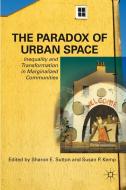 The Paradox of Urban Space edito da Palgrave Macmillan
