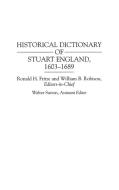 Historical Dictionary of Stuart England, 1603-1689 di Ronald Fritze, William Robison edito da Greenwood
