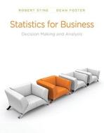 Statistics for Business: Decision Making and Analysis [With CDROM] di Robert Stine, Dean Foster edito da Addison-Wesley Professional