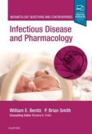 Infectious Disease and Pharmacology di William E. Benitz edito da Elsevier - Health Sciences Division