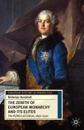 The Zenith of European Monarchy and its Elites di Nicholas Henshall edito da Macmillan Education UK