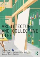 Architecture And Collective Life edito da Taylor & Francis Ltd