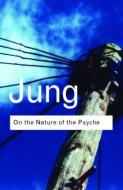 On the Nature of the Psyche di C. G. Jung edito da Taylor & Francis Ltd