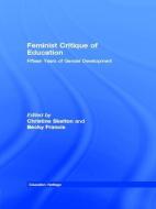 Feminist Critique of Education di Christine Skelton, Becky Francis edito da Taylor & Francis Ltd