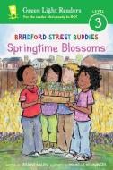 Bradford Street Buddies: Springtime Blossoms di Jerdine Nolen edito da HOUGHTON MIFFLIN