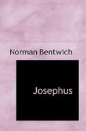 Josephus di Norman Bentwich edito da Bibliolife
