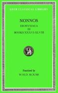 Dionysiaca di Nonnus,of Panopolis edito da Harvard University Press