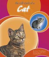 The Life Cycle of a Cat di Lisa Trumbauer edito da Capstone Press
